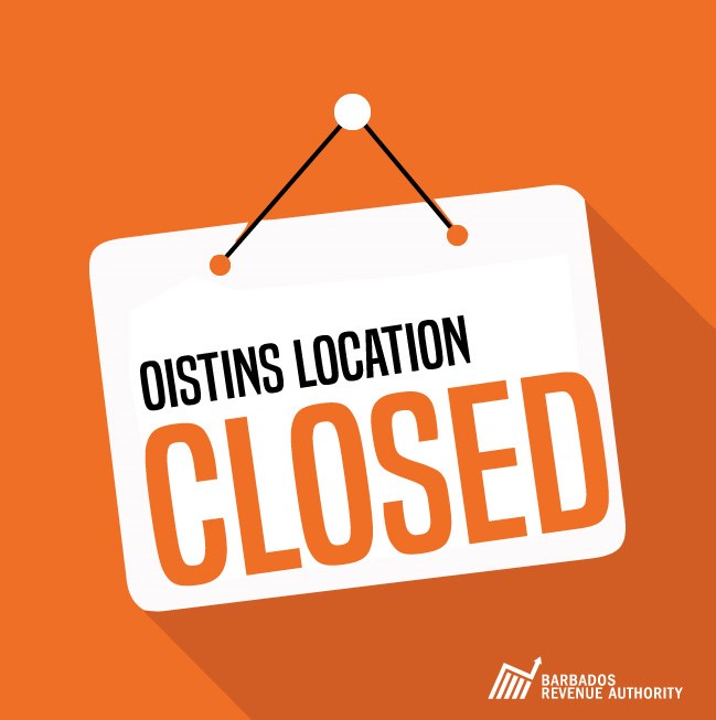 EARLY CLOSURE AT OISTINS LOCATION